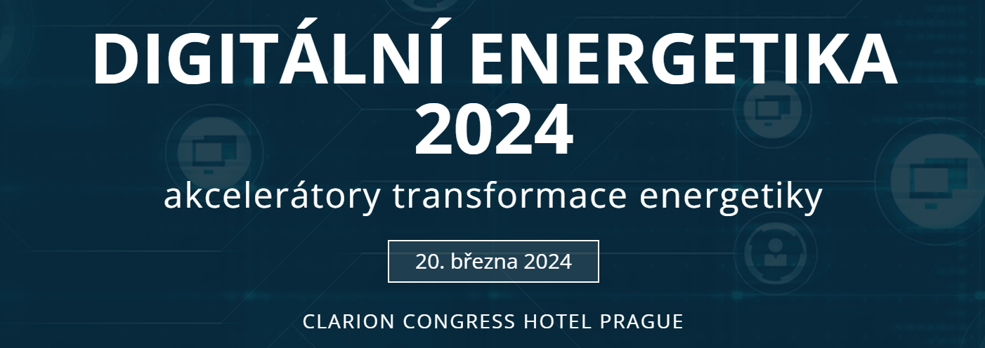 DIGITÁLNÍ ENERGETIKA 2024: Akcelerátory transformace energetiky